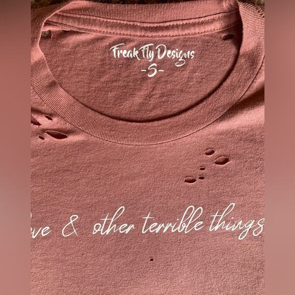 Love and other terrible things pink freak fly designs tshirt size small - Picture 2 of 3